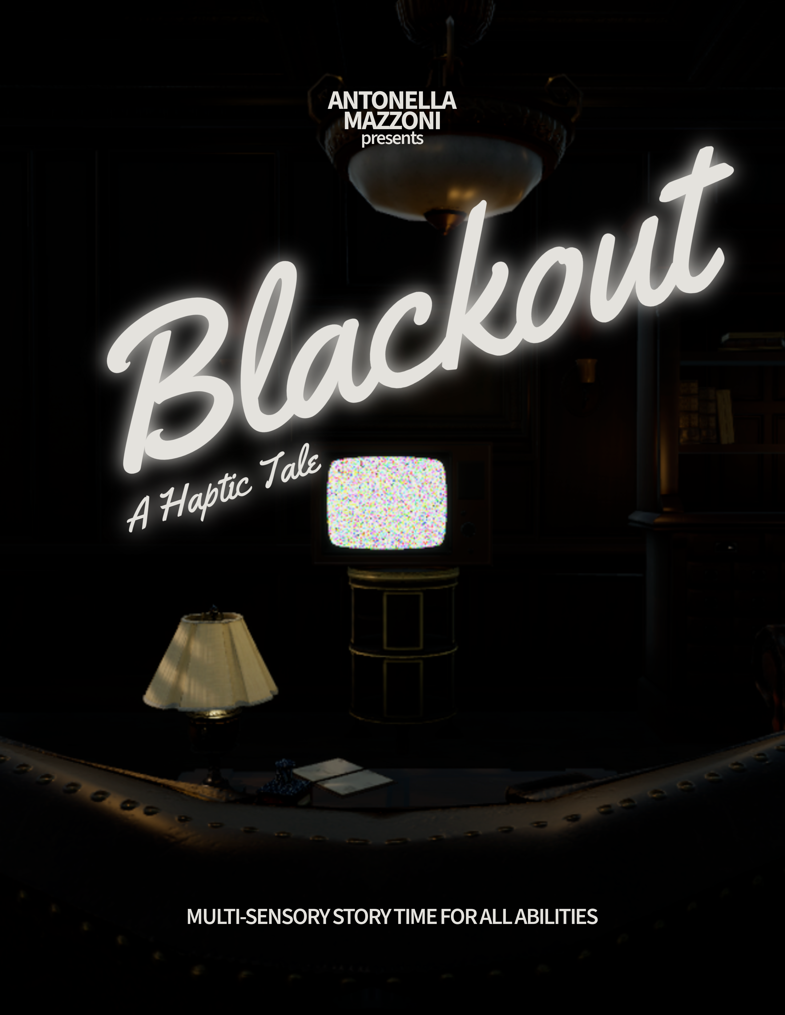 Poster with of a dimly lit room with a view of the back of a couch, a lamp, and a television with screen noise. White text reads Blackout: A Haptic Tale, a Multi-sensory storytime for all abilities. 