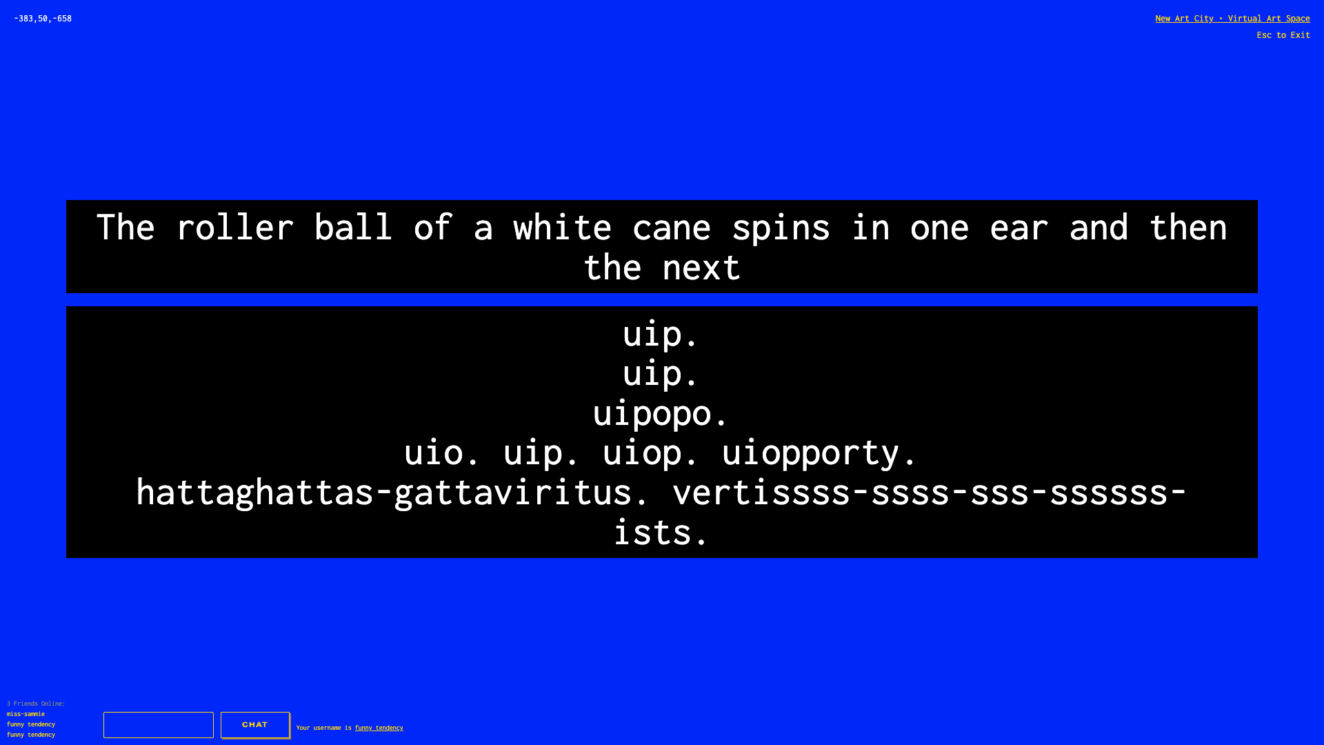 Deepl blue screenshot, in middle "The roller ball of a white cane spins in one ear and then the next" "uip. uip. uipopo. uio. uip. uiop. uiopporty. hattaghattas-gattaviritus. vertissss-ssss-sss-ssssss-ists."
